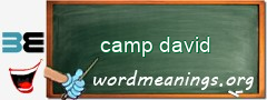 WordMeaning blackboard for camp david